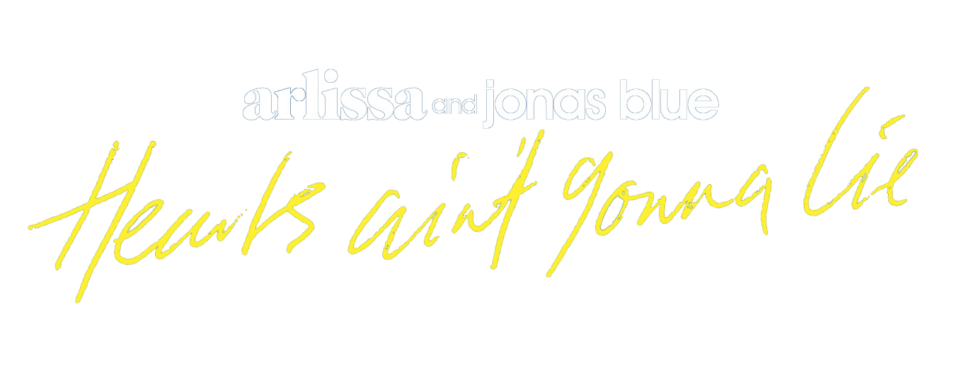 Arlissa and Jonas Blue - Hearts Aint Gonna Lie