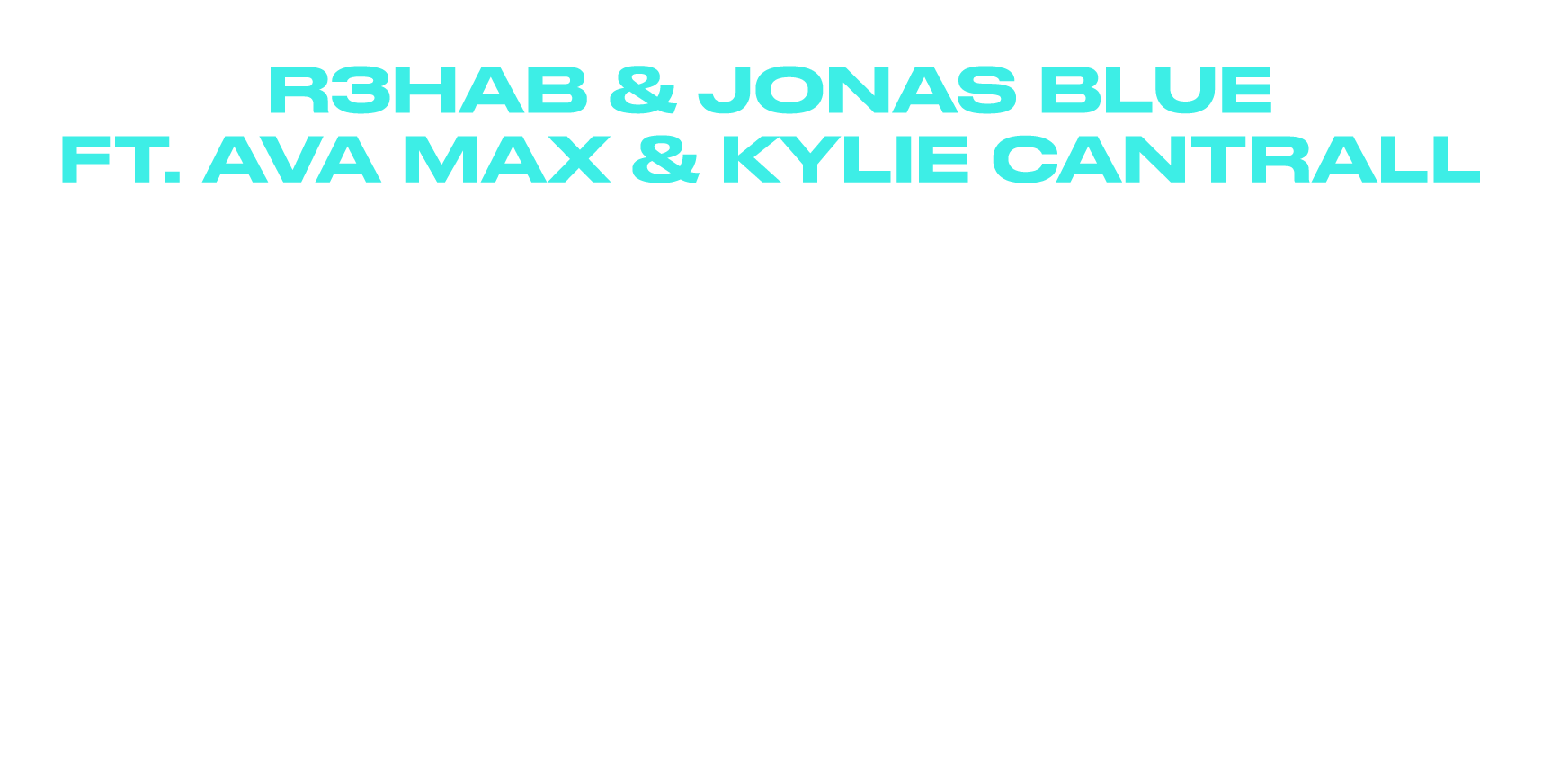 R3hab & Jonas Blue, featuring AVA Max & Kylie Cantrall - SAD BOY